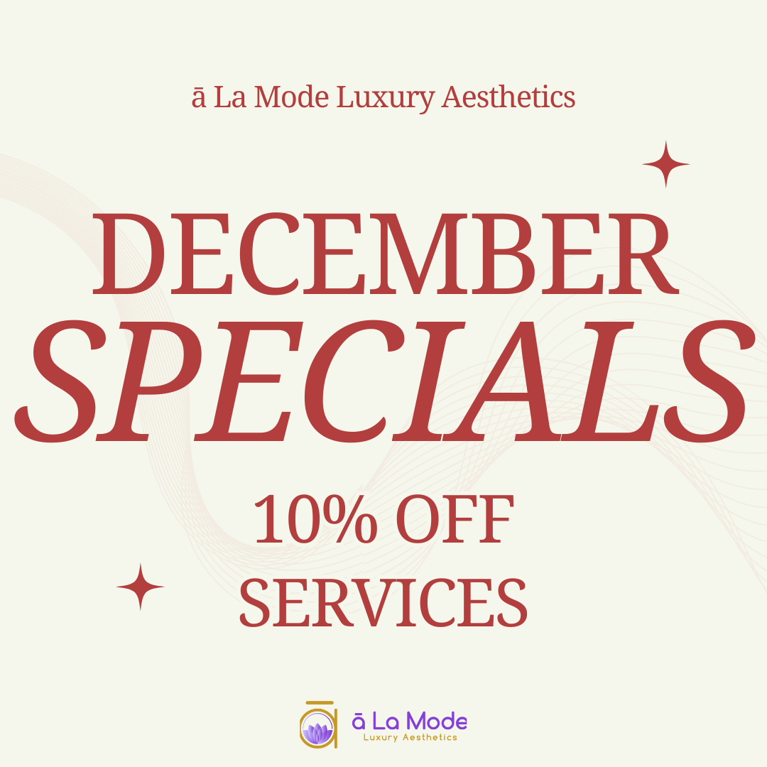 Promotional graphic for à La Mode Luxury Aesthetics featuring 'December Specials' with 10% off services, highlighted in elegant red text on a light beige background with subtle decorative accents and the spa logo at the bottom.